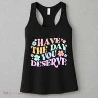 Retro Have The Day You Deserve Women's Tank Top thumb 3