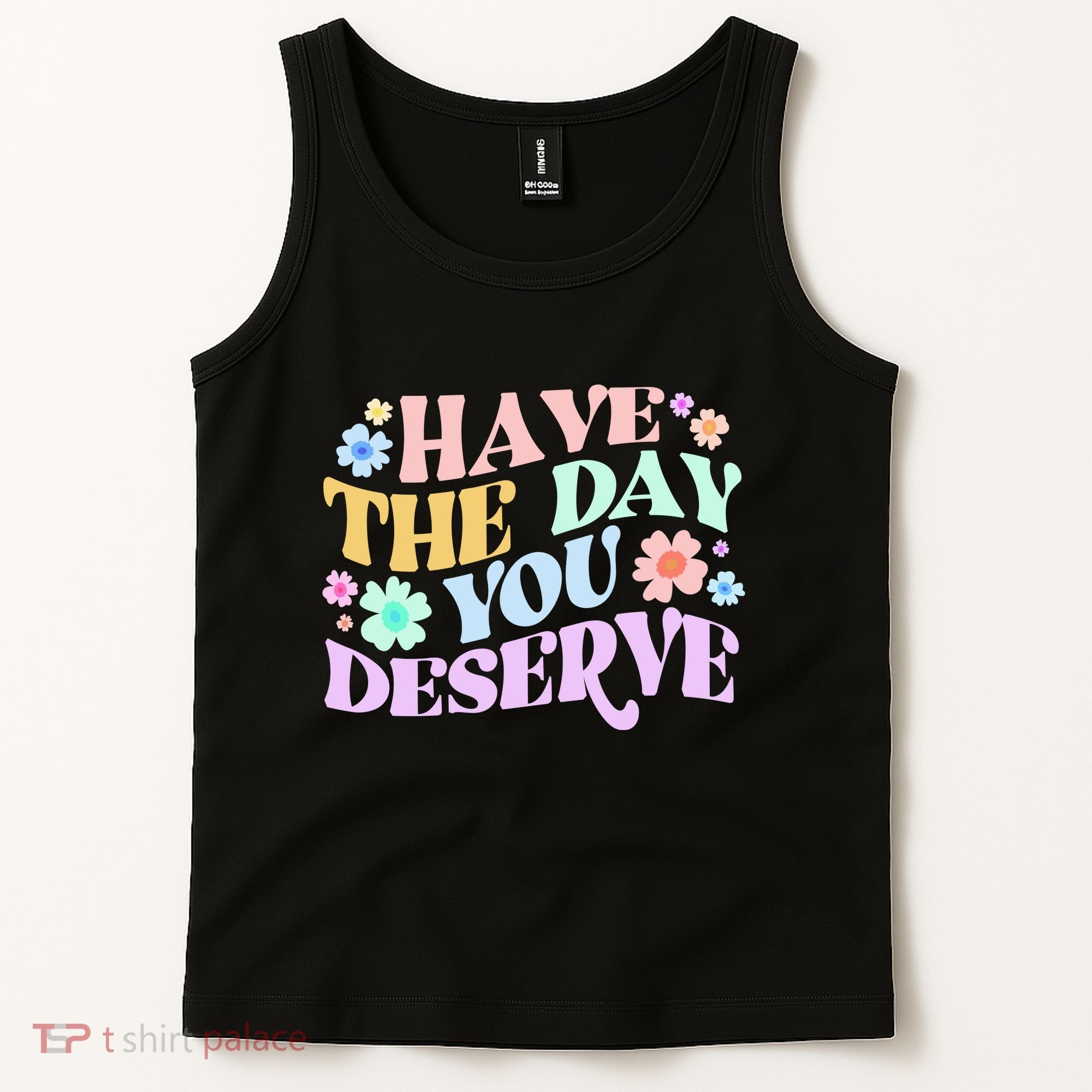 Retro Have The Day You Deserve Tank Top