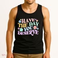 Retro Have The Day You Deserve Tank Top thumb 3