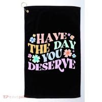 Retro Have The Day You Deserve Golf Towel thumb 0