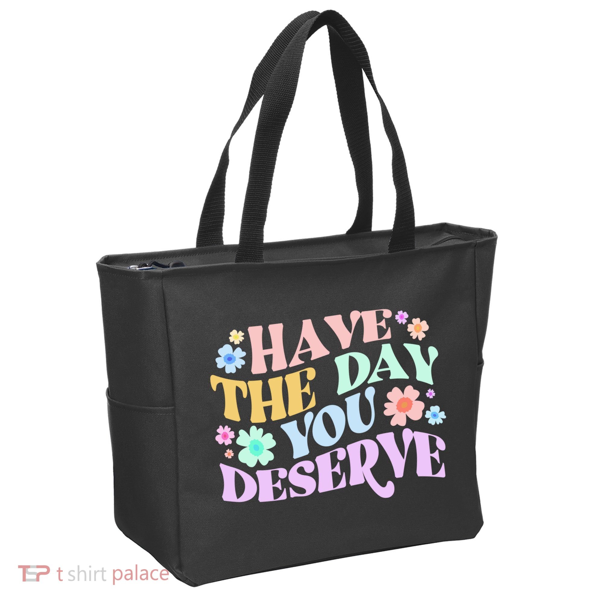 Retro Have The Day You Deserve Tote Bag