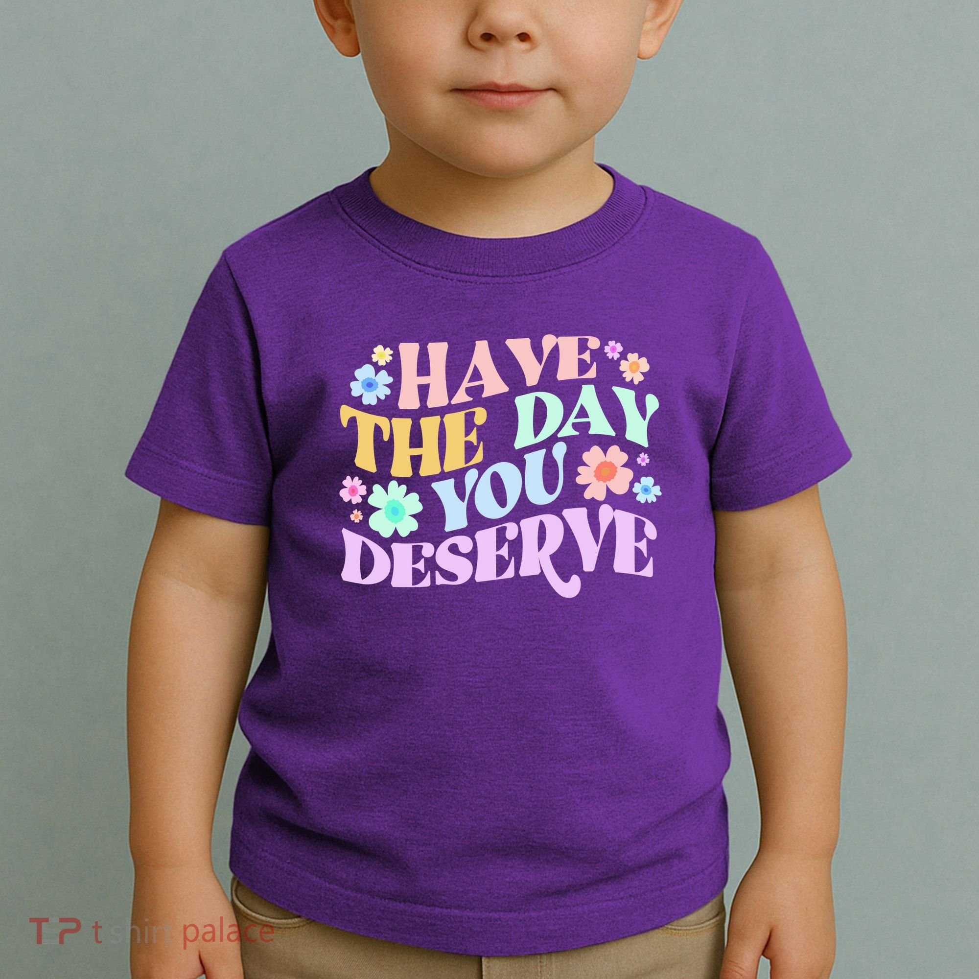 Retro Have The Day You Deserve Toddler T-Shirt