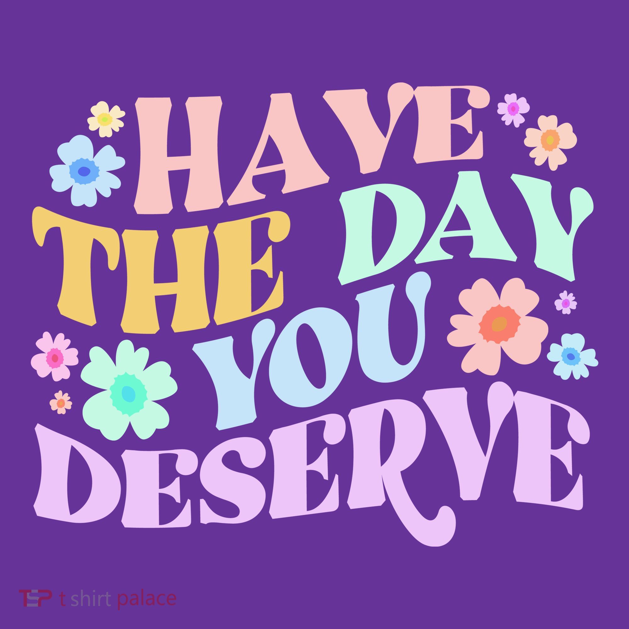 Retro Have The Day You Deserve Toddler T-Shirt