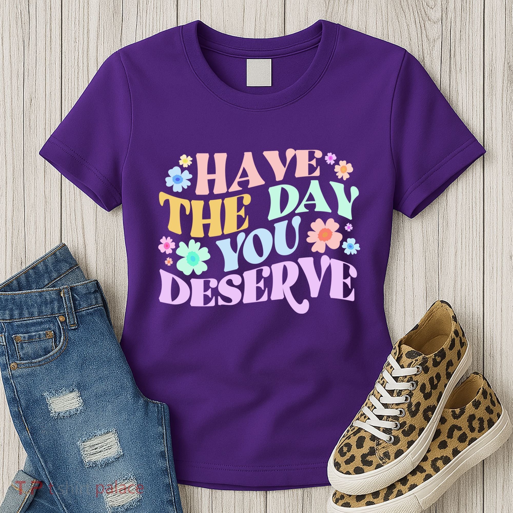 Retro Have The Day You Deserve Women's T-Shirt