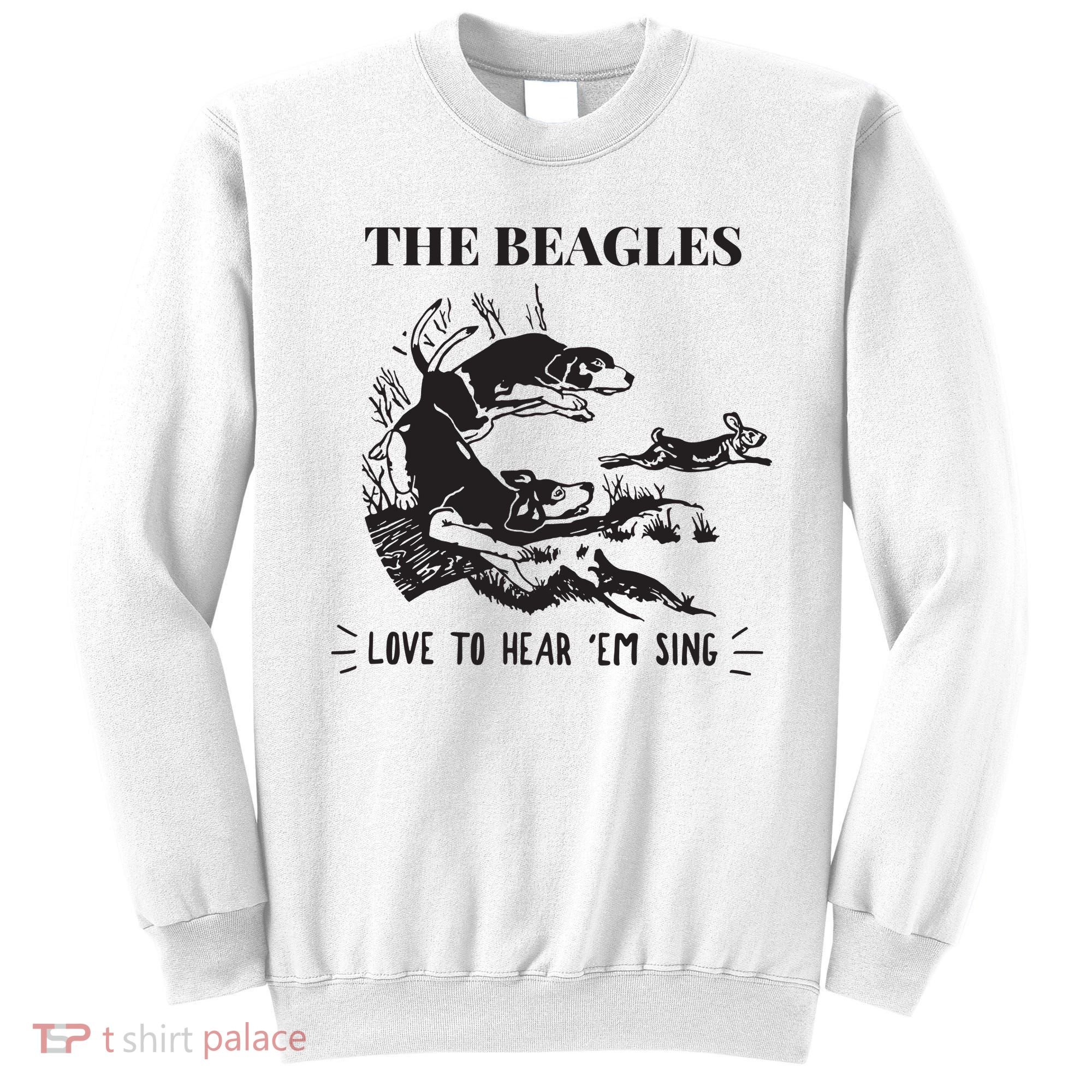 Rabbit Hunting The Beagles Love To Hear Em Sing Sweatshirt