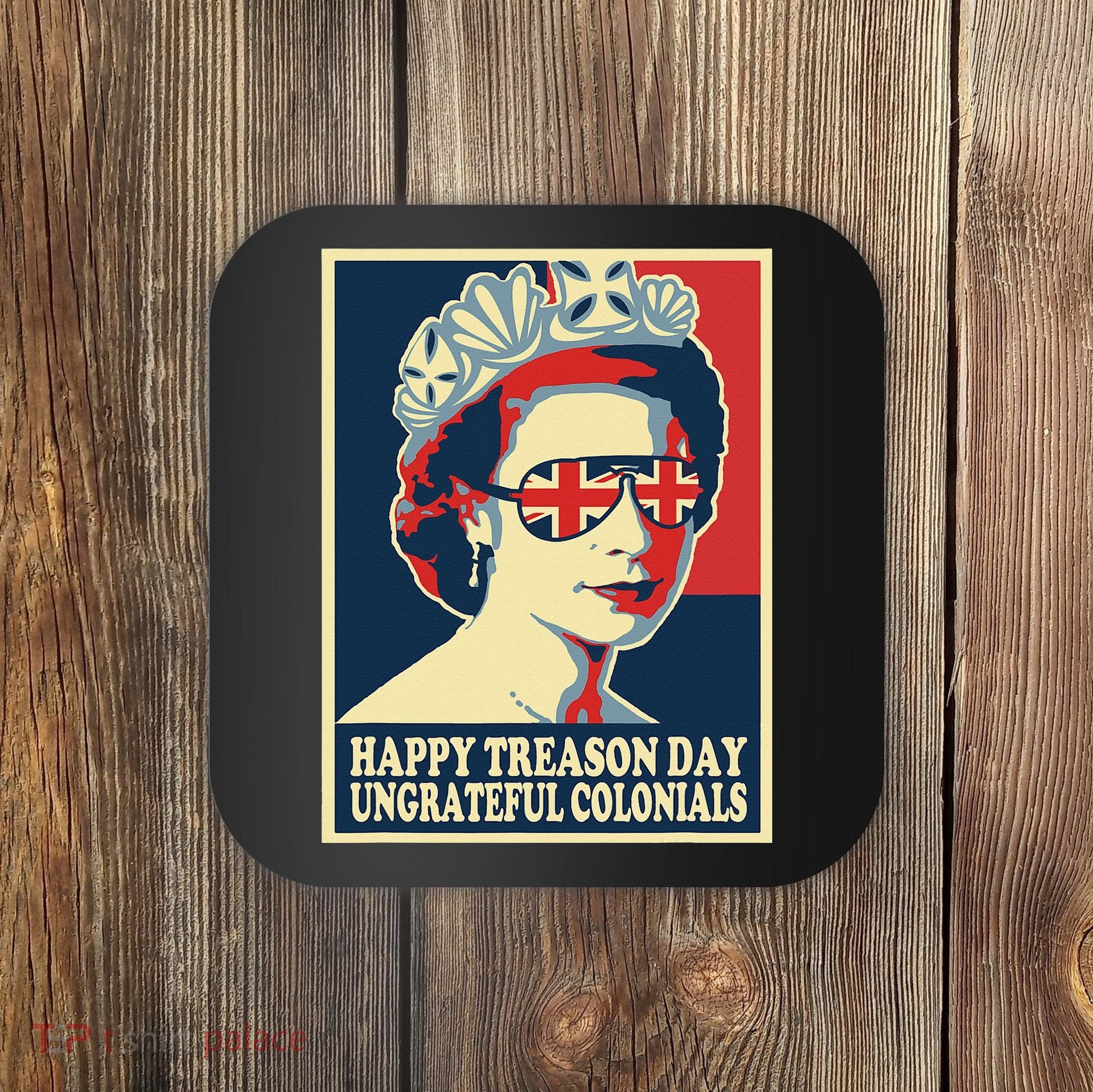 Retro Happy Treason Day 4th Of July British Colonials Flag Coaster