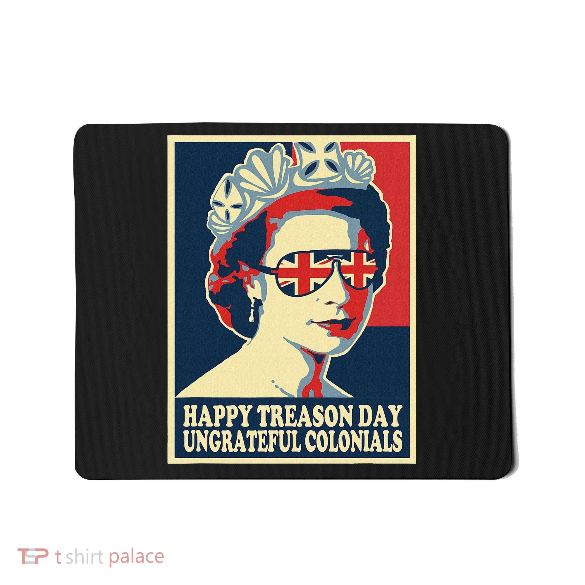 Retro Happy Treason Day 4th Of July British Colonials Flag Mousepad