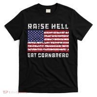 Raise Hell Usa Flag Eat Cornbread Redneck Country July 4 T-Shirt thumb 0