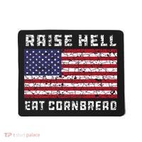 Raise Hell Usa Flag Eat Cornbread Redneck Country July 4 Mousepad thumb 0