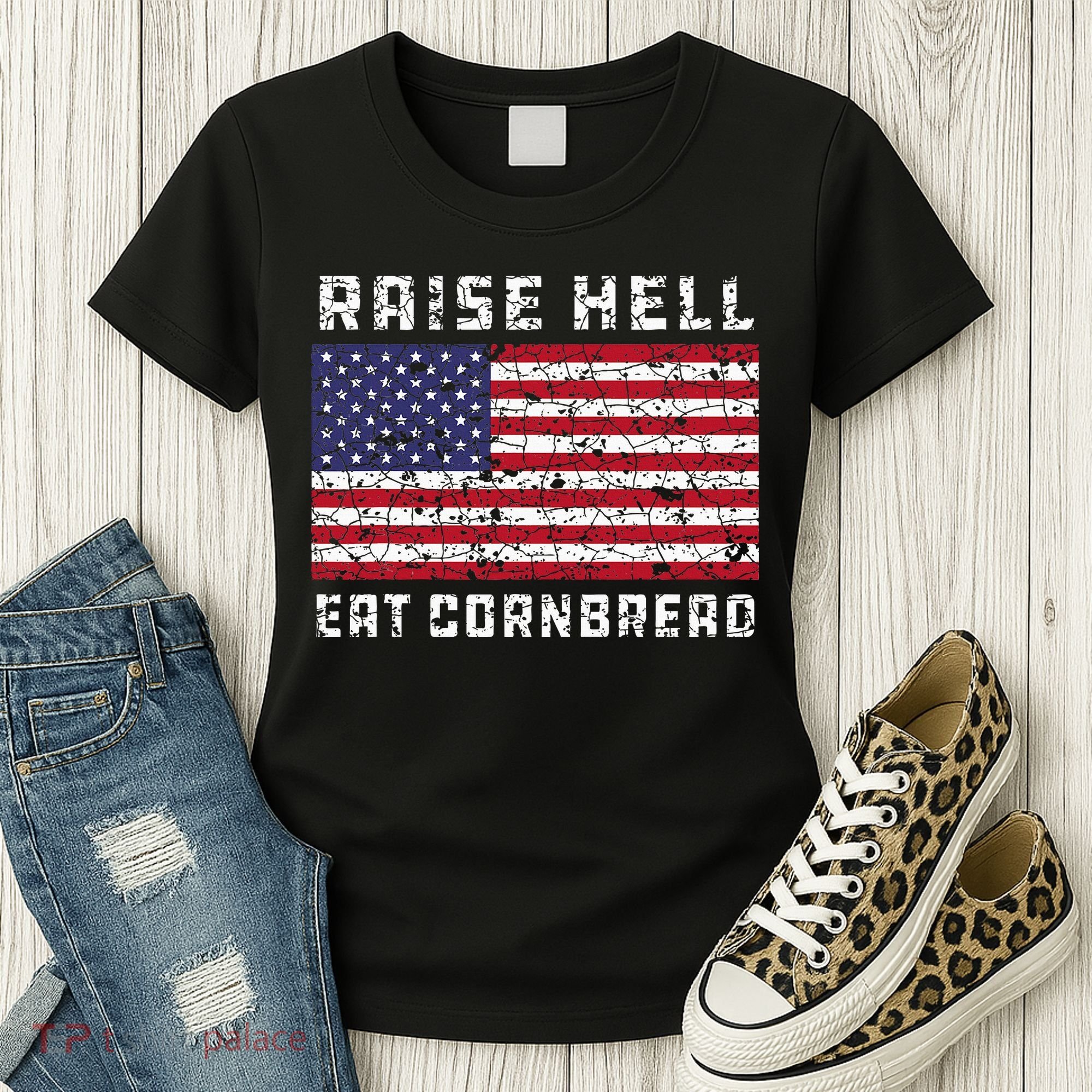 Raise Hell Usa Flag Eat Cornbread Redneck Country July 4 Women's T-Shirt