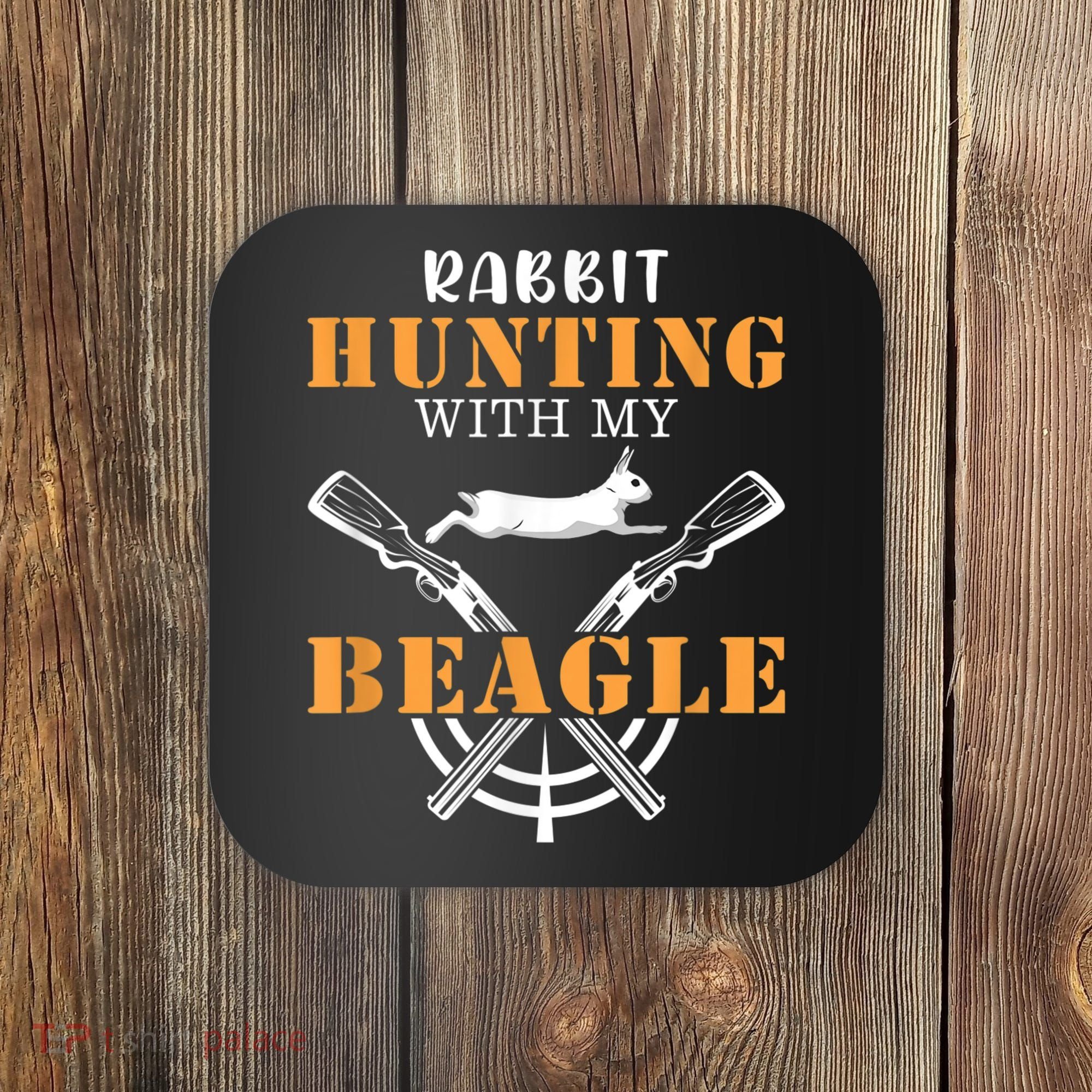 Rabbit Hunting With My Beagle Cute Proud Hunter Outfit Coaster