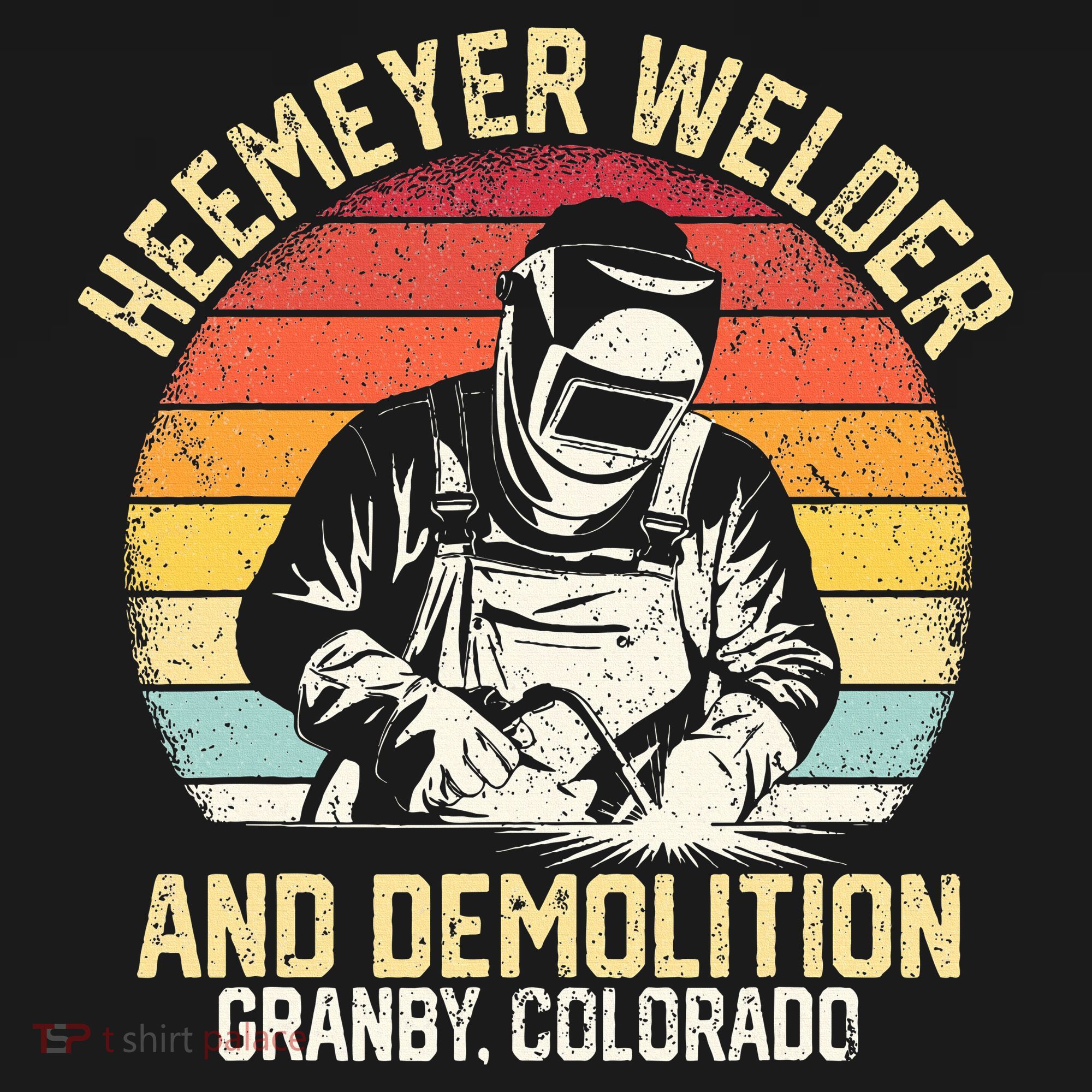 Retro Heemeyer Welding Demolition Grandby Colorado Welder T-Shirt