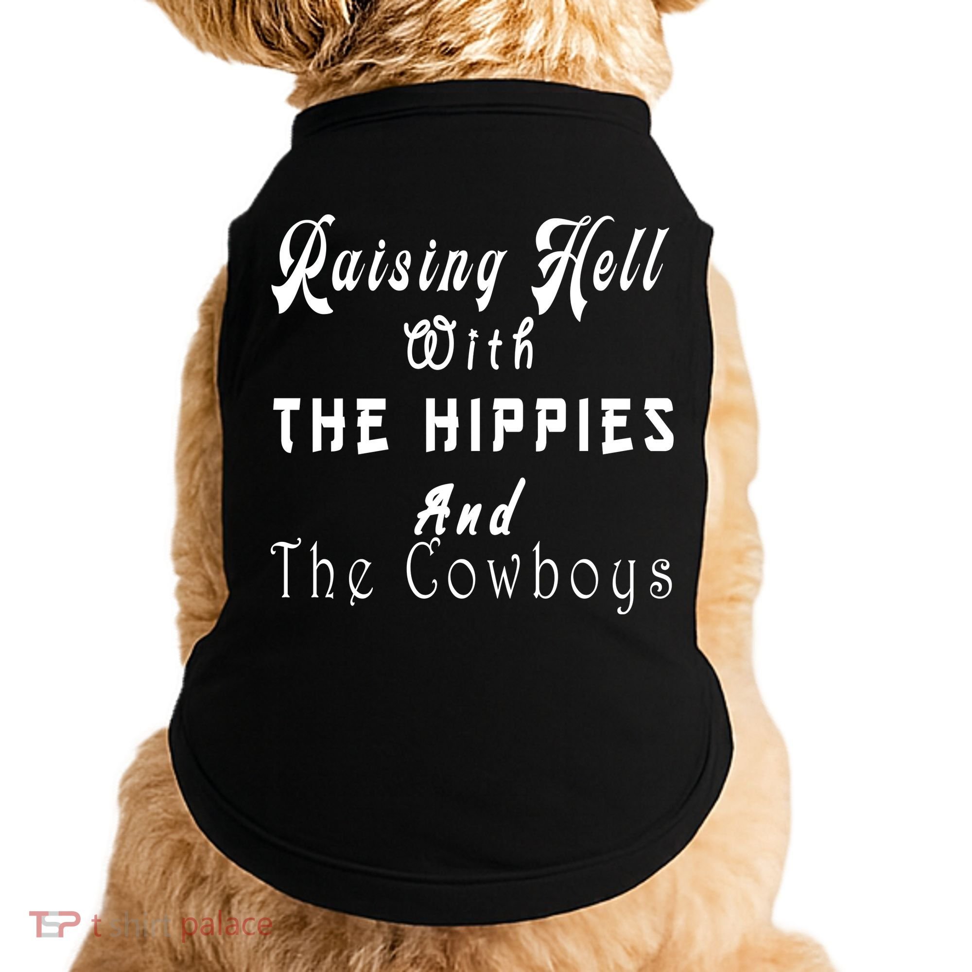 Raising Hell With The Hippies & The Cowboys Doggie Tank