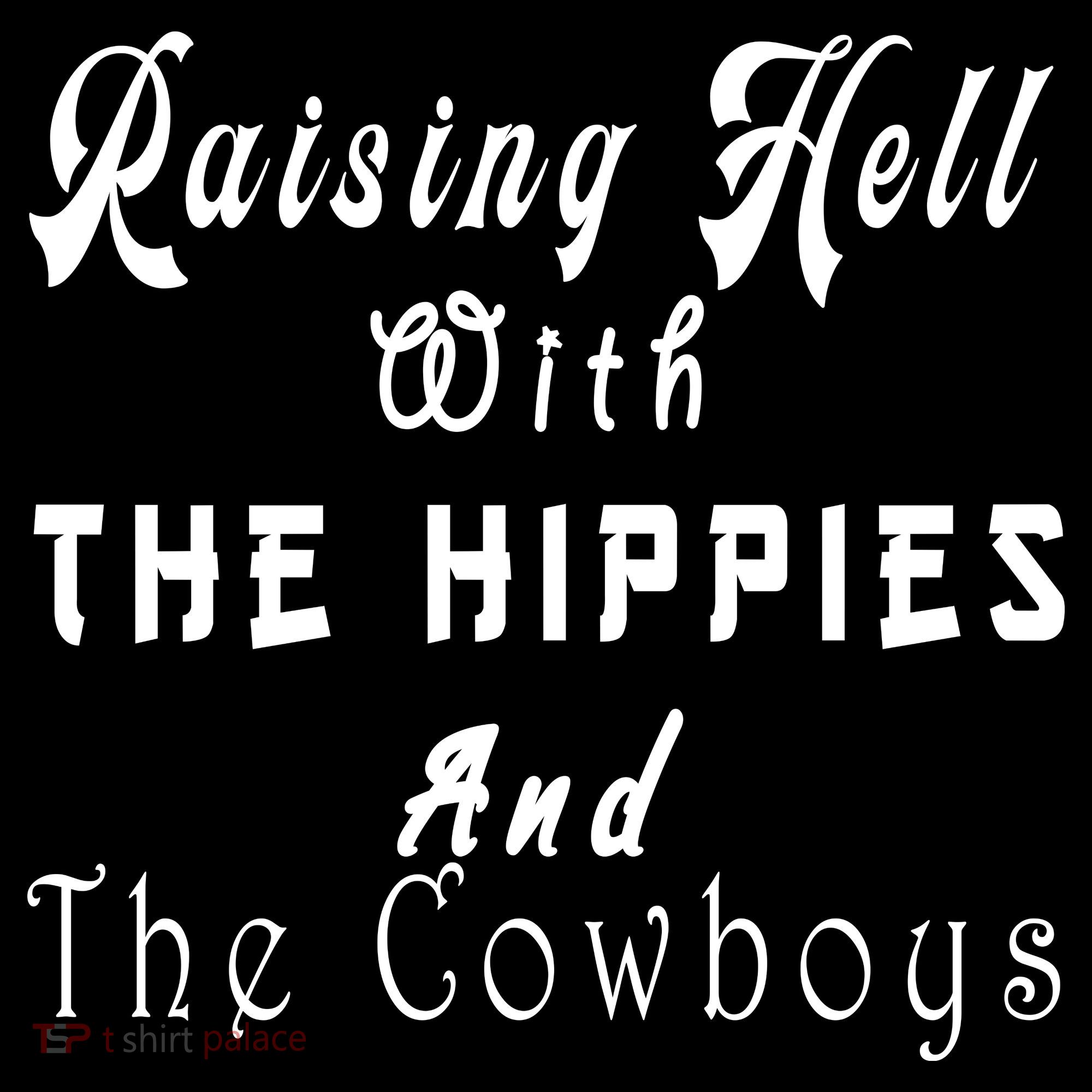 Raising Hell With The Hippies & The Cowboys Doggie Tank