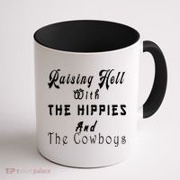 Raising Hell With The Hippies & The Cowboys Coffee Mug thumb 1