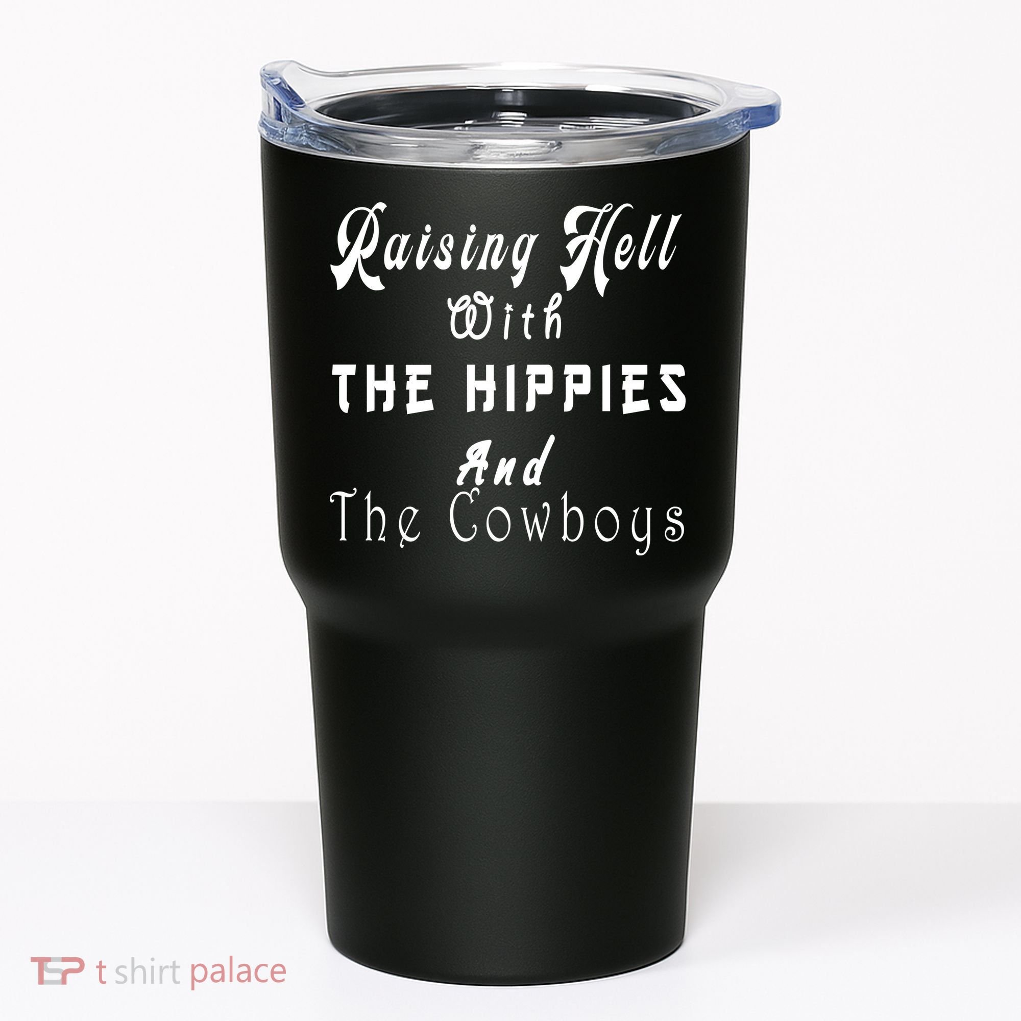 Raising Hell With The Hippies & The Cowboys Tumbler