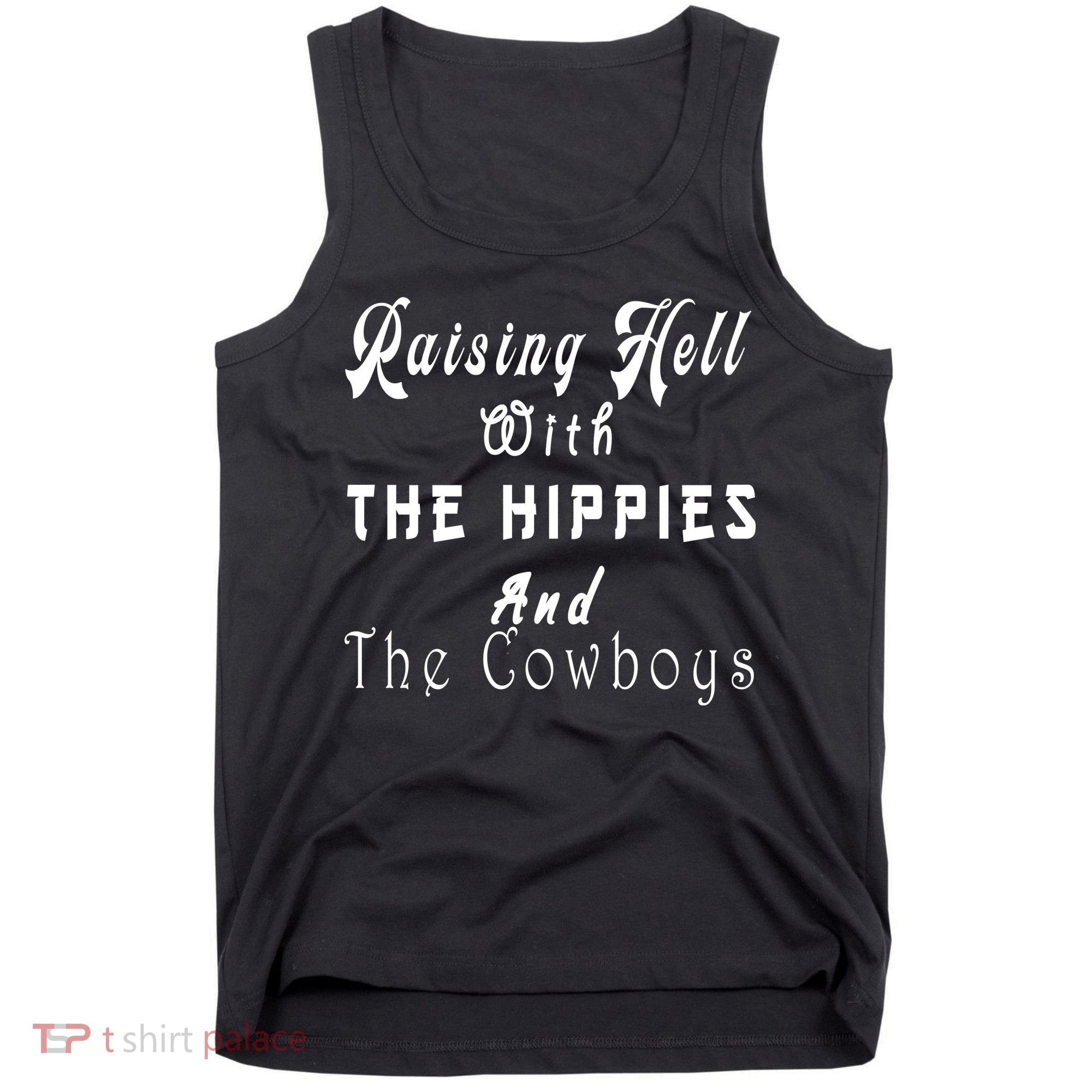 Raising Hell With The Hippies & The Cowboys Tank Top