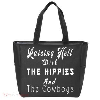 Raising Hell With The Hippies & The Cowboys Tote Bag
