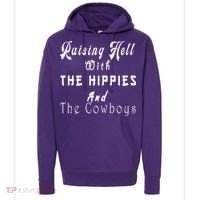Raising Hell With The Hippies & The Cowboys Hoodie thumb 0