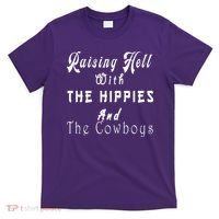 Raising Hell With The Hippies & The Cowboys T-Shirt thumb 0