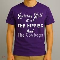 Raising Hell With The Hippies & The Cowboys T-Shirt thumb 3