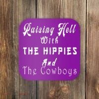 Raising Hell With The Hippies & The Cowboys Coaster thumb 0