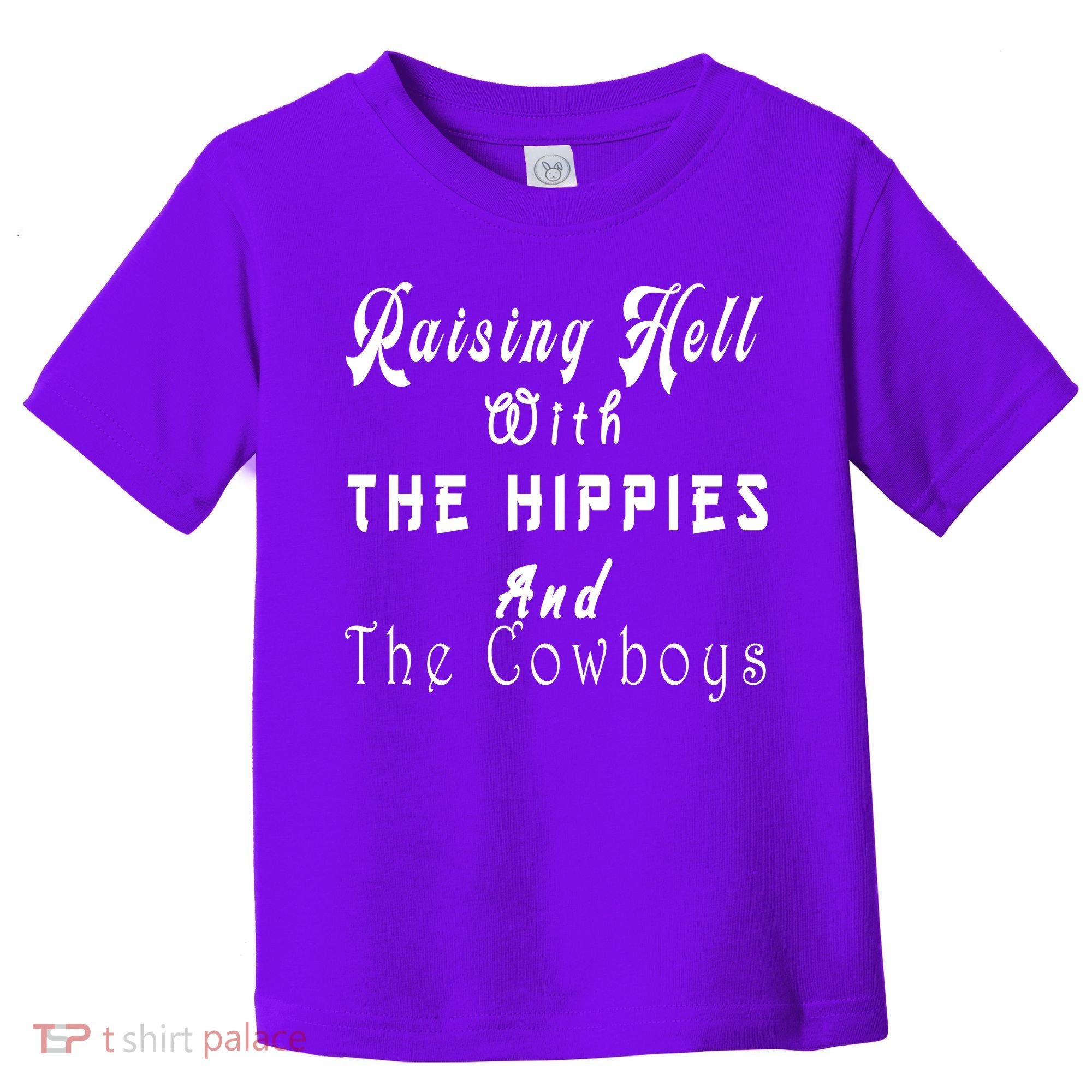 Raising Hell With The Hippies & The Cowboys Toddler T-Shirt