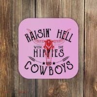 Raisin Hell With The Hippies And The Cowboys Country Coaster thumb 0