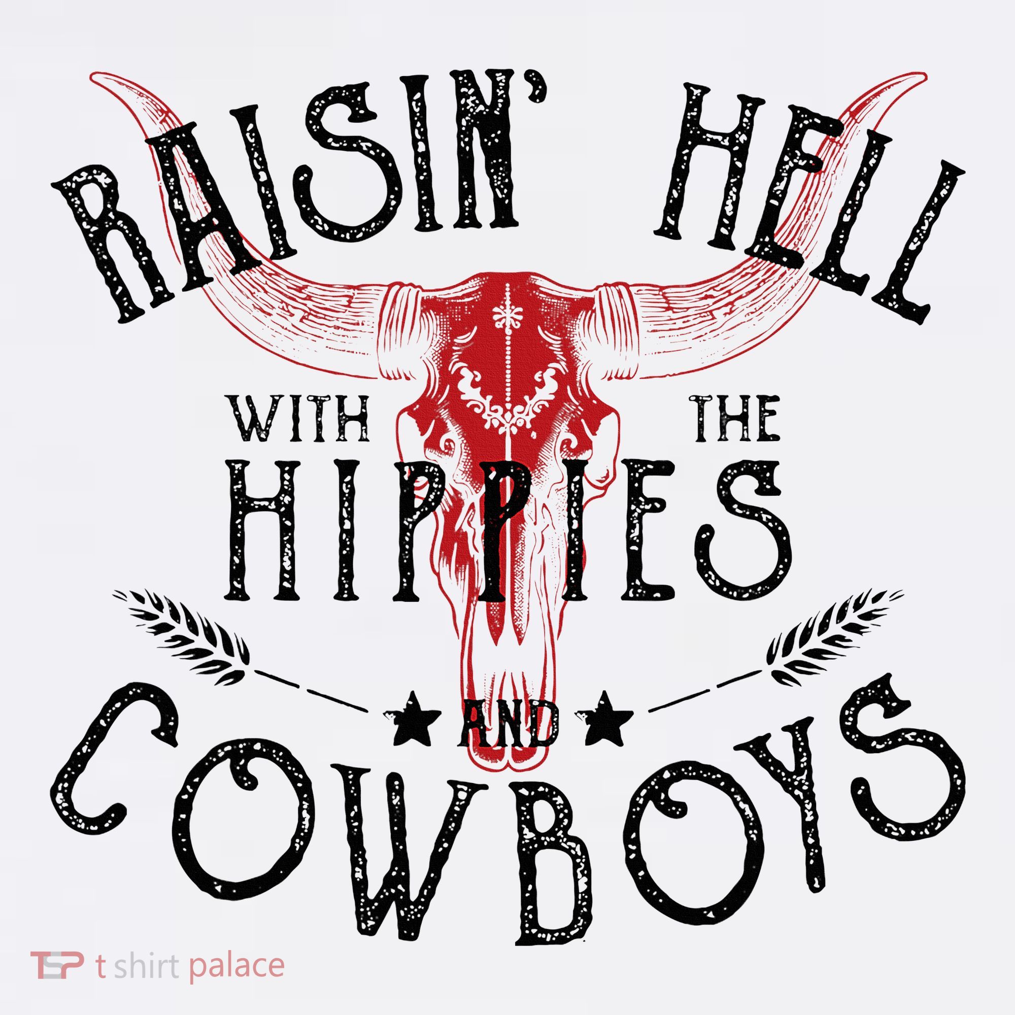 Raisin Hell With The Hippies And The Cowboys Country Sweatshirt