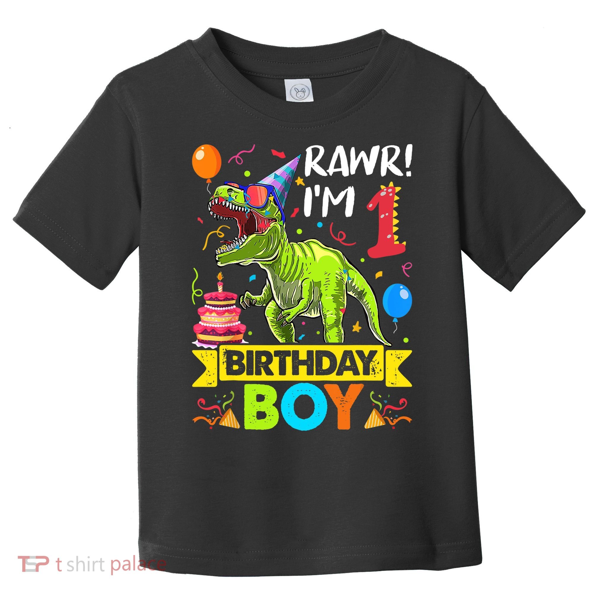 Rawr I'm 1st Birthday Boy Dinosaur Trex 1 Years Old Party Toddler T-Shirt