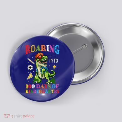 Roaring Into 100 Days Of Kindergarten Back To School Meaningful Gift Button