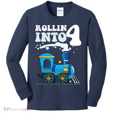 Rollin Into 4 Train 4th Birthday Party Four Years Old Boy Kids Long Sleeve Shirt
