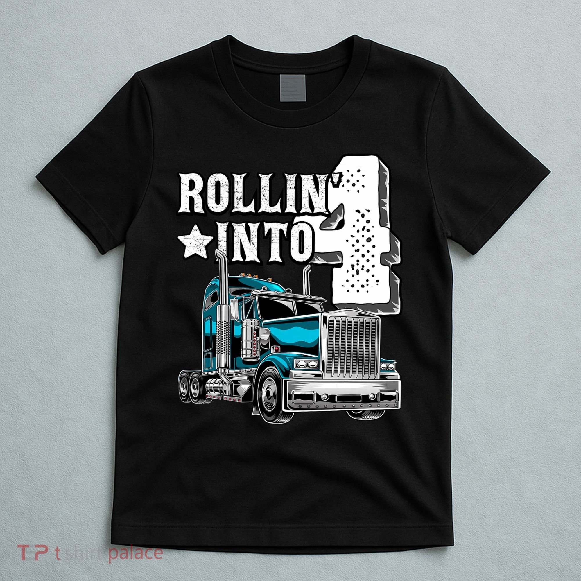 Rollin Into 4 Big Rig Semi Trailer Truck 4th Birthday Gift T-Shirt