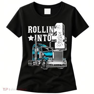 Rollin Into 4 Big Rig Semi Trailer Truck 4th Birthday Gift Women's T-Shirt