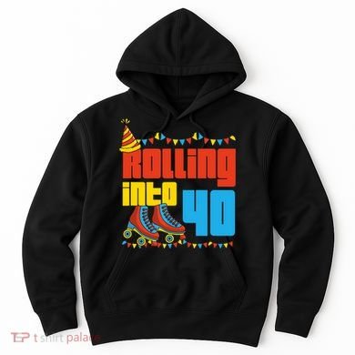 Rolling Into 40 Roller Skate 40th Birthday Party Supplies Hoodie