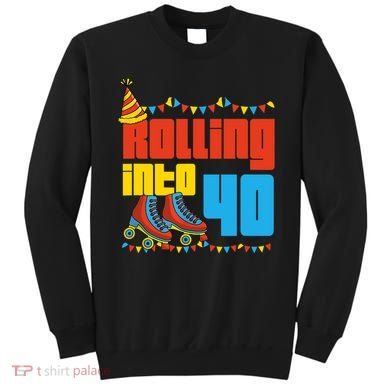 Rolling Into 40 Roller Skate 40th Birthday Party Supplies Sweatshirt