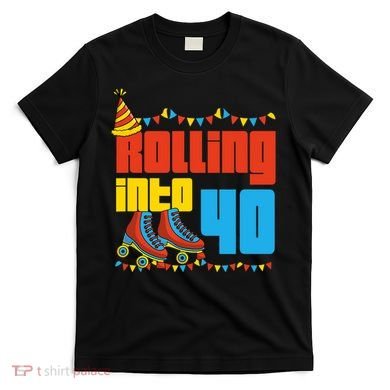Rolling Into 40 Roller Skate 40th Birthday Party Supplies T-Shirt