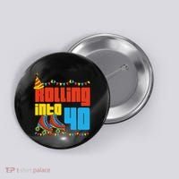 Rolling Into 40 Roller Skate 40th Birthday Party Supplies Button thumb 0