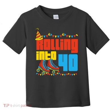 Rolling Into 40 Roller Skate 40th Birthday Party Supplies Toddler T-Shirt
