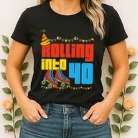 Rolling Into 40 Roller Skate 40th Birthday Party Supplies Women's T-Shirt thumb 2