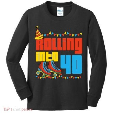 Rolling Into 40 Roller Skate 40th Birthday Party Supplies Kids Long Sleeve Shirt