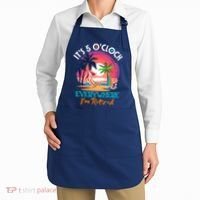 Retirement ItS 5 OClock Everywhere IM Retired Apron thumb 2
