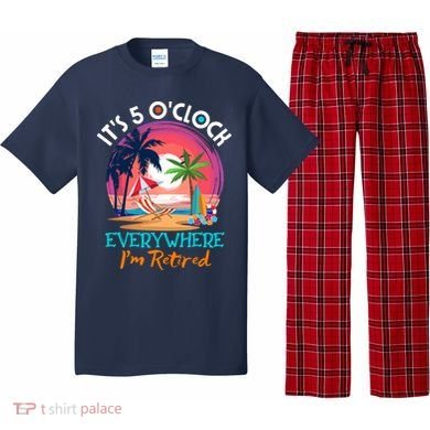 Retirement ItS 5 OClock Everywhere IM Retired Pajama Set