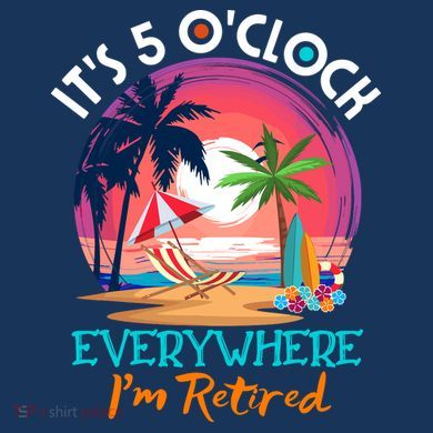 Retirement ItS 5 OClock Everywhere IM Retired Womens Funnel Neck Pullover Hood