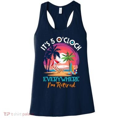 Retirement ItS 5 OClock Everywhere IM Retired Women's Tank Top