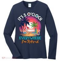 Retirement ItS 5 OClock Everywhere IM Retired Women's Long Sleeve Shirt thumb 0