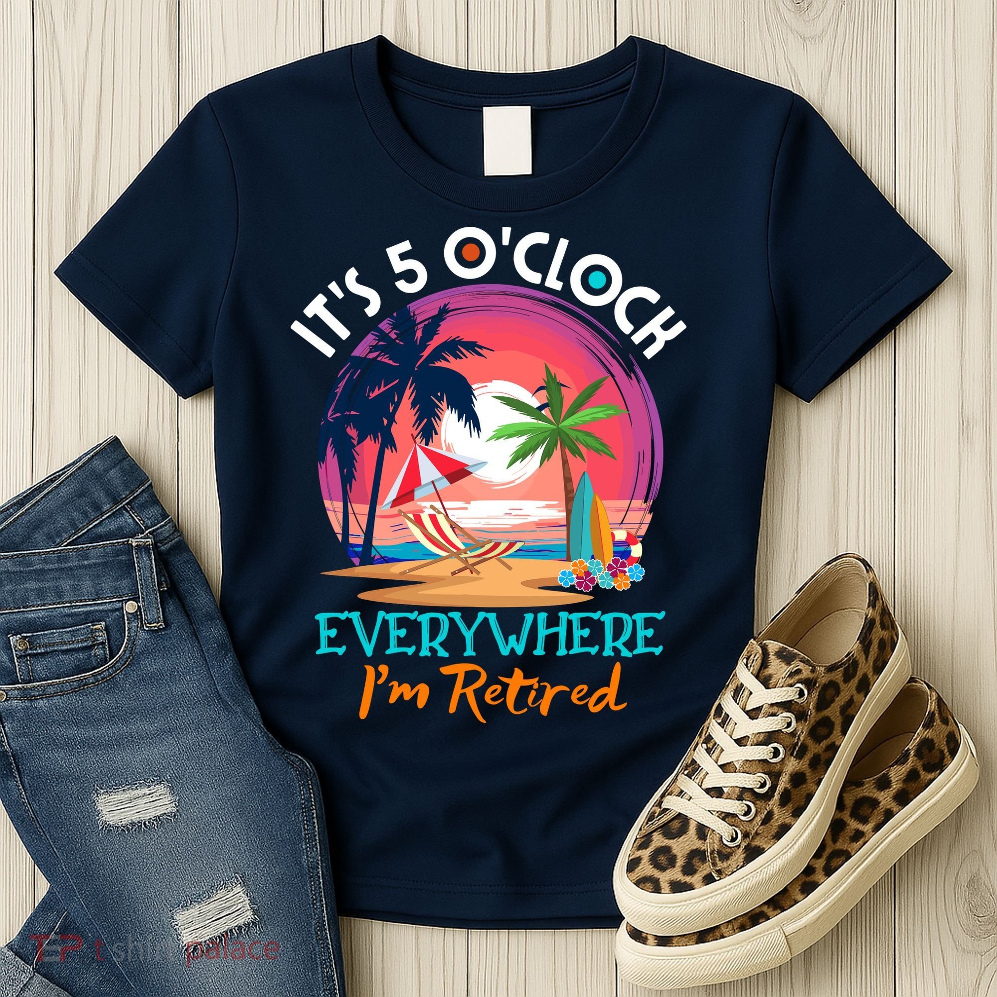 Retirement ItS 5 OClock Everywhere IM Retired Women's T-Shirt