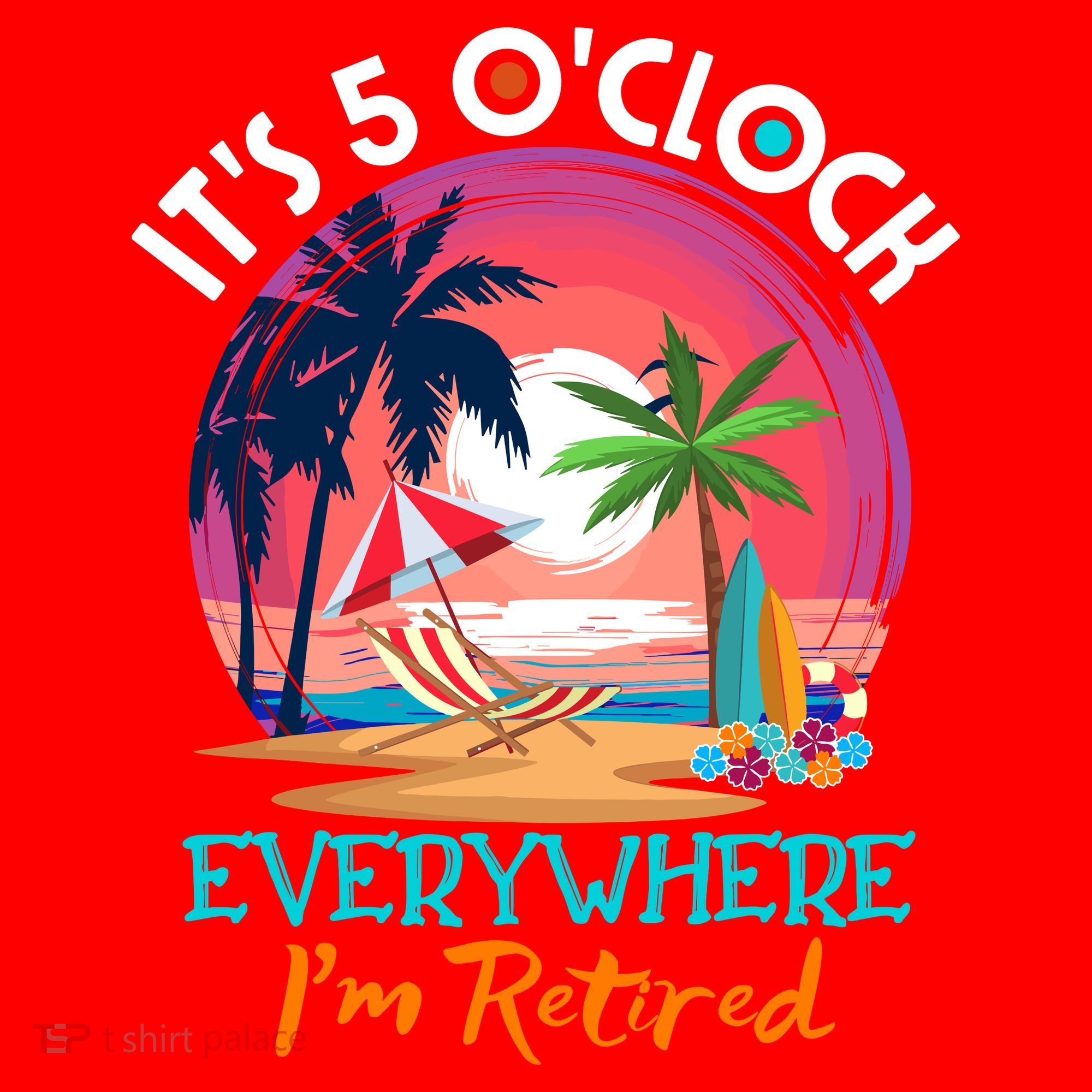 Retirement ItS 5 OClock Everywhere IM Retired Santa Hat