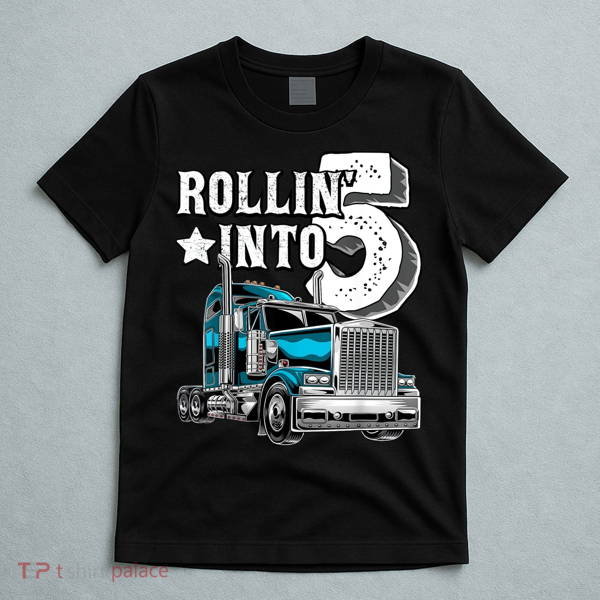 Rollin into 5 Big Rig Semi-Trailer Truck 5th Birthday Gift T-Shirt