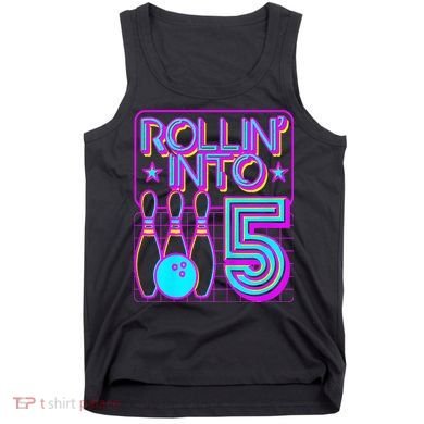 Rollin Into 5 Bowling Bowler 5th Birthday Party Tank Top
